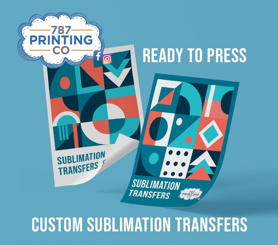 Custom Sublimation Transfer - 787 Printing Co.