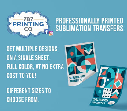 Custom Sublimation Transfer - 787 Printing Co.